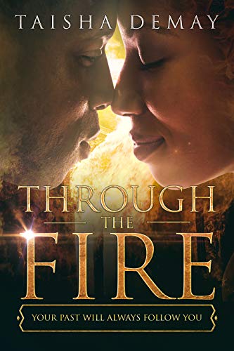 Book Cover Through The Fire: Your Past Will Find You
