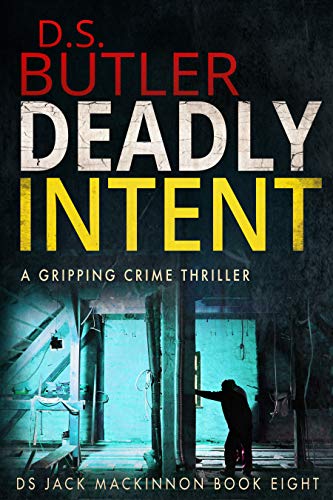 Book Cover Deadly Intent (DS Jack Mackinnon Crime Series Book 8)