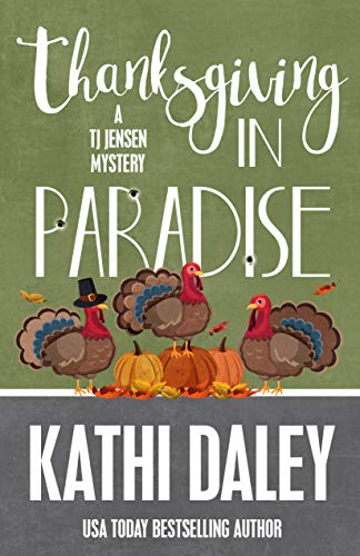 Thanksgiving in Paradise (A Tj Jensen Mystery Book 10)