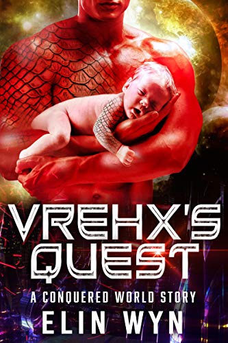 Book Cover Vrehx's Quest: A Conquered World Story (The Conquered World: Book 11.5)