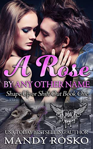 A Rose by Any Other Name: Paranormal Dating Agency (Shape Up or Shift Out Book One 1)