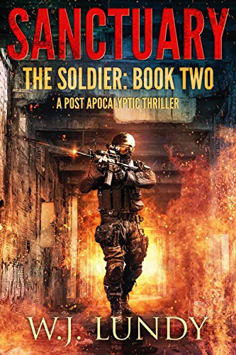 Book Cover Sanctuary: A Post-Apocalyptic Thriller (The Soldier Book 2)