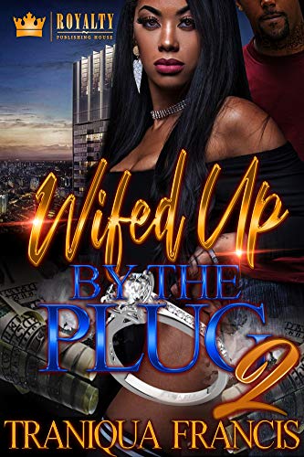 Wifed Up By The Plug 2