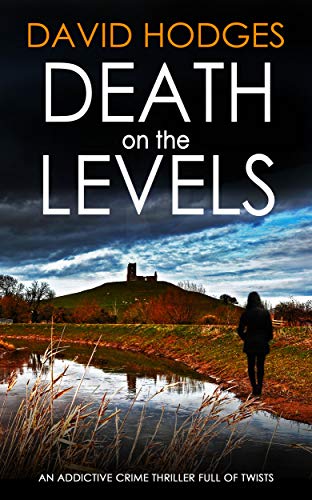 Book Cover DEATH ON THE LEVELS an addictive crime thriller full of twists (Detective Kate Hamblin mystery Book 6)