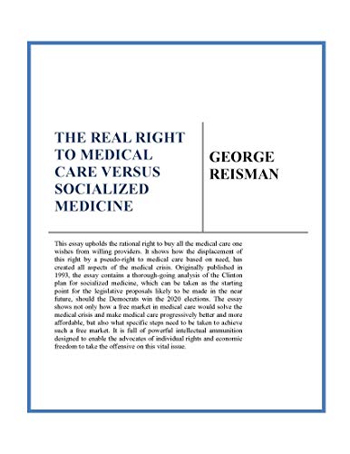 The Real Right to Medical Care Versus Socialized Medicine
