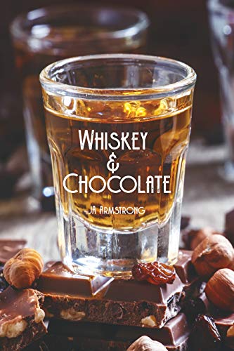 Book Cover Whiskey and Chocolate (Journey of Exploration Book 4)