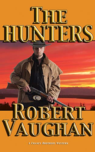 The Hunters (A Chaney Brothers Western Book 3)