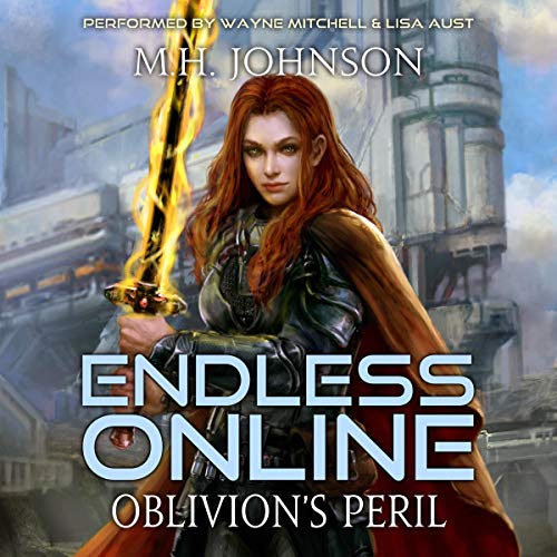 Oblivion's Peril: Endless Online: A LitRPG Adventure, Book 4