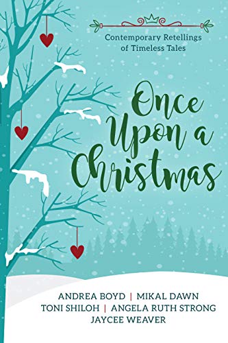 Book Cover Once Upon a Christmas: Contemporary Retellings of Timeless Tales