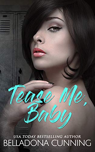 Book Cover Tease Me, Baby: A Reverse Harem High School Bully Romance (Silver Creek High Book 2)