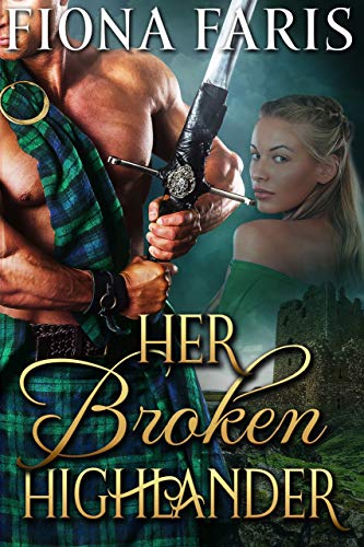 Book Cover Her Broken Highlander: Scottish Medieval Highlander Romance (Highlanders of Cadney Book 3)