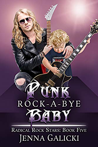 Punk Rock-A-Bye Baby: Radical Rock Stars Book 5