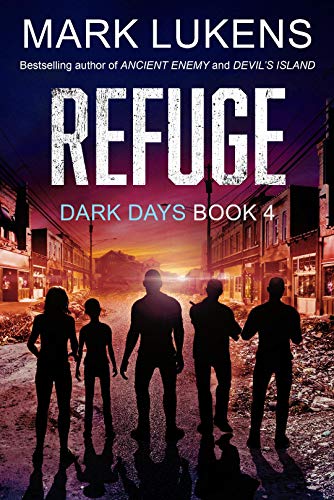 Book Cover Refuge: Dark Days Book 4: A post-apocalyptic series