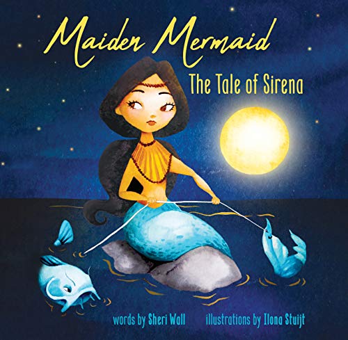 Book Cover Maiden Mermaid - The Tale of Sirena: A Folktale Teaching the Importance of Trust, Patience, and Decision-making
