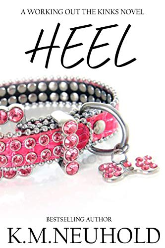 Heel (Working Out The Kinks Book 2)