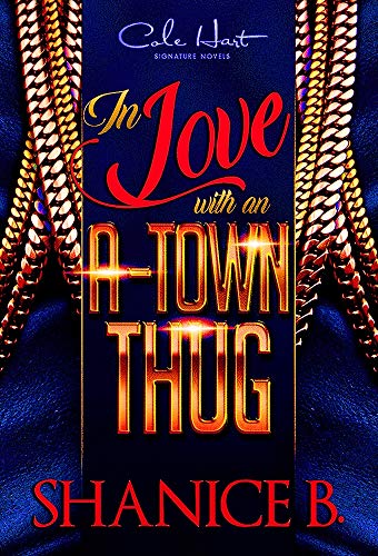 In Love With An  A-Town Thug