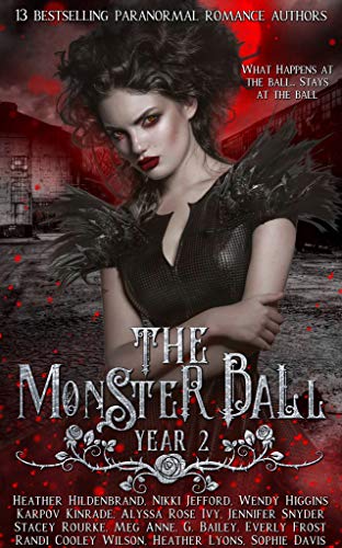 The Monster Ball Year 2: (A Paranormal Romance Anthology)