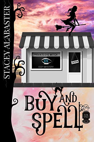 Book Cover Buy and Spell (Private Eye Witch Cozy Mystery Book 3)