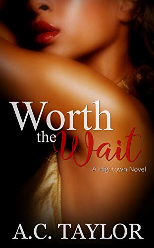 Book Cover Worth The Wait (Hightown Series Book 2)