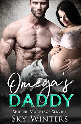 Book Cover Omega's Daddy (Shifter Marriage Service Book 4)