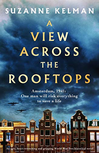 Book Cover A View Across the Rooftops: An epic, heart-wrenching and gripping World War Two historical novel