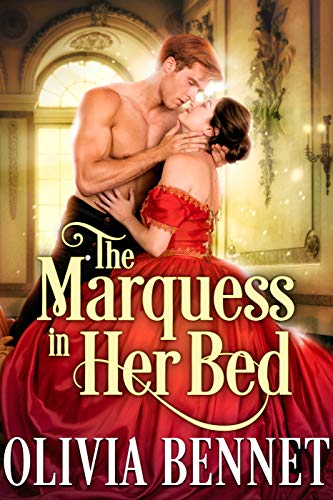Book Cover The Marquess in Her Bed: A Steamy Historical Regency Romance Novel