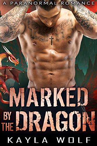 Book Cover Marked by the Dragon: A Paranormal Romance (Dragon Valley Book 6)