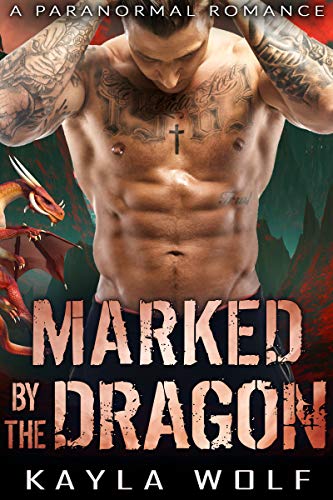 Marked by the Dragon: A Paranormal Romance (Dragon Valley Book 6)