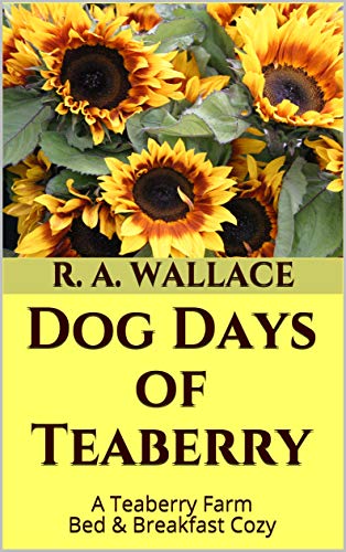 Dog Days of Teaberry (A Teaberry Farm Bed & Breakfast Cozy Book 24)