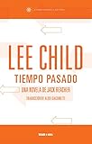 Tiempo pasado: Edición latinoamerica (Jack Reacher nº 23) (Spanish Edition)