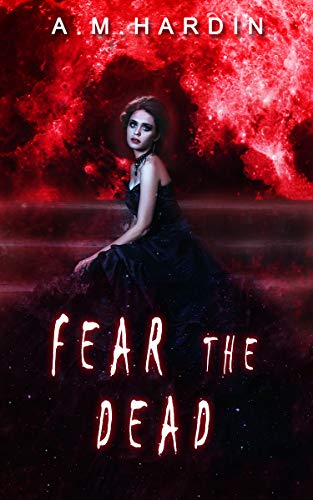 Fear The Dead: A Reverse Harem Paranormal Romance (Evil In Love Book 2)
