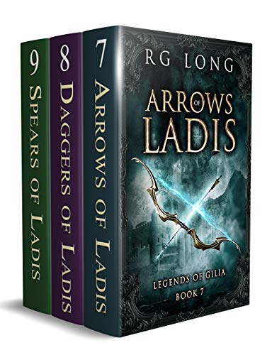 Book Cover Ladis Trilogy Boxed Set : 7- Arrows of Ladis, 8 - Daggers of Ladis, 9 - Spears of Ladis: An Epic Fantasy Boxes Set Adventure (Legends of Gilia Series Book 3)