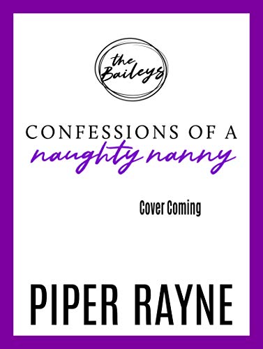 Confessions of a Naughty Nanny (The Baileys Book 6)
