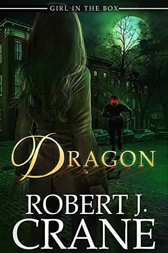 Book Cover Dragon: Out of the Box (The Girl in the Box Book 37)