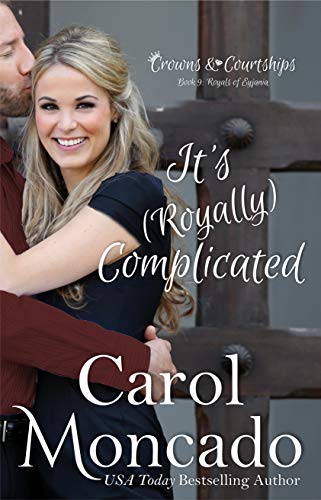 Book Cover It's (Royally) Complicated: A Contemporary Christian Romance (Crowns & Courtships Book 9)