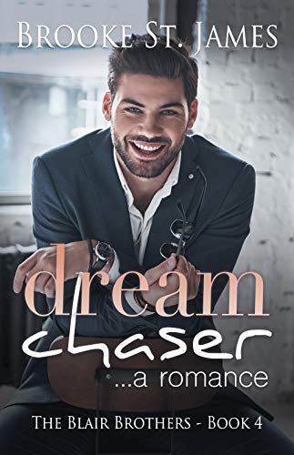 Book Cover Dream Chaser: A Romance (The Blair Brothers Book 4)