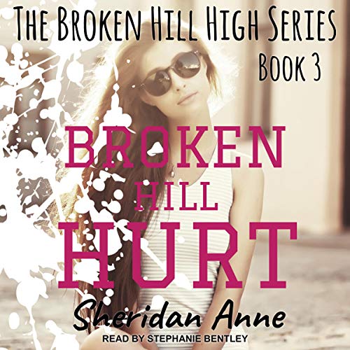 Broken Hill Hurt: Broken Hill High Series, Book 3