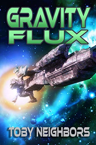 Book Cover Gravity Flux: Kestrel Class Saga Book 3