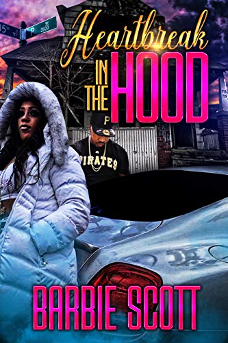 Heartbreak In The Hood