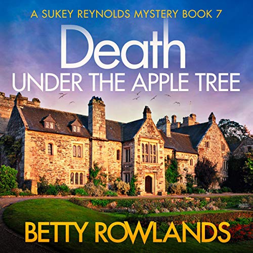 Death Under the Apple Tree: A Sukey Reynolds Mystery, Book 7