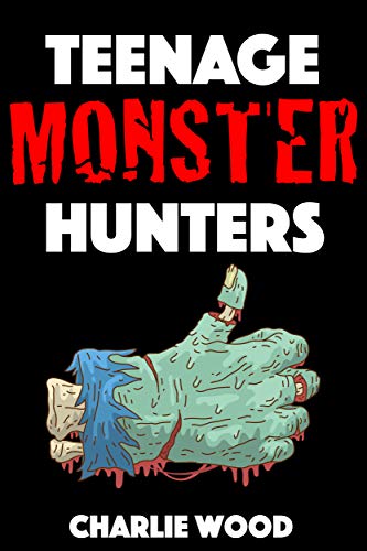 Book Cover Teenage Monster Hunters