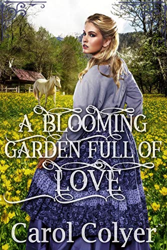 Book Cover A Blooming Garden Full of Love: A Historical Western Romance Book