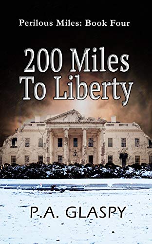 Book Cover 200 Miles To Liberty (Perilous Miles Book 4)
