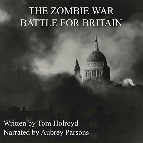 The Zombie War Battle for Britain