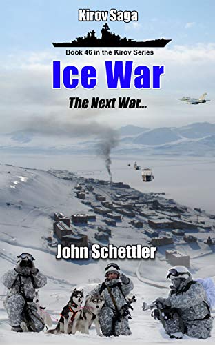 Book Cover Ice War: The Next War (Kirov Series Book 46)