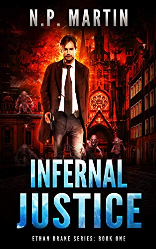 Book Cover Infernal Justice (Ethan Drake Series Book 1)