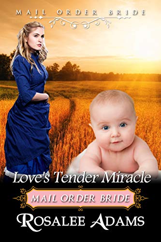 Love's Tender Miracle: Historical Western Romance