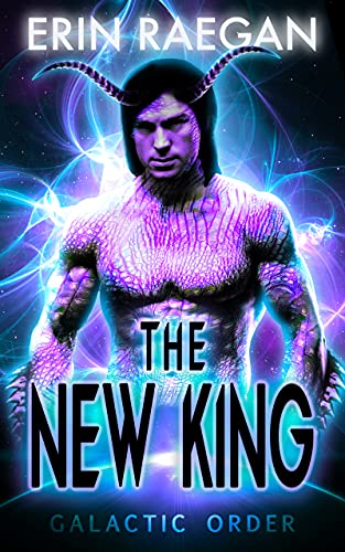 Book Cover The New King: An Alien War Romance (Galactic Order Book 5)