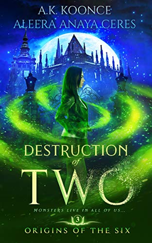 Book Cover Destruction of Two: A Reverse Harem Series (Origins of the Six Book 3)