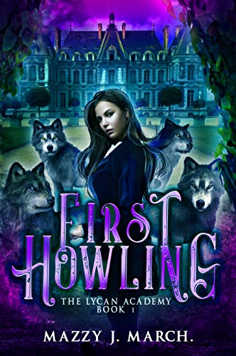 Book Cover First Howling (The Lycan Academy Book 1)